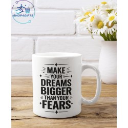 MAKE YOUR DREAMS BIGGER...