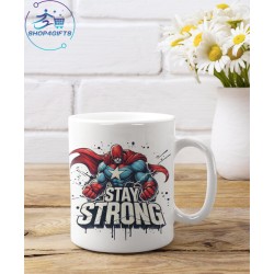 STAY STRONG COFFEE MUG