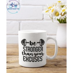 BE STRONGER THAN YOUR...