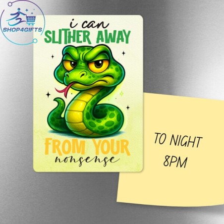 I can slither away from your nonsense!