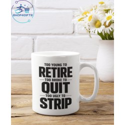 Too young to retire too...